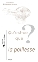 Qu'est-ce que la politesse?